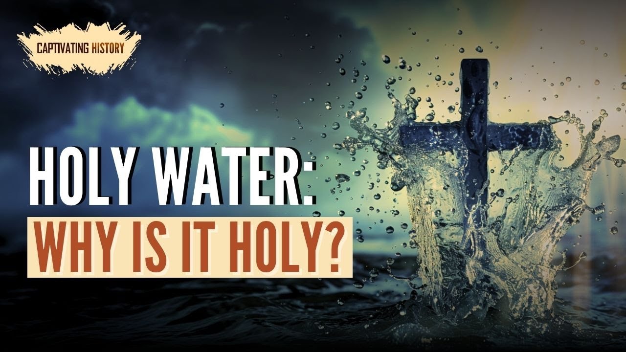 Holy Water: Why Is It Holy?