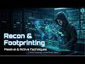 Reconnaissance & Footprinting in Ethical Hacking | Passive & Active Techniques Explained