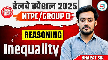 RRB NTPC | RRB Group D | Reasoning Inequality Tricks  | Bharat Sir | Railway Exams 2025 #rrb #ntpc