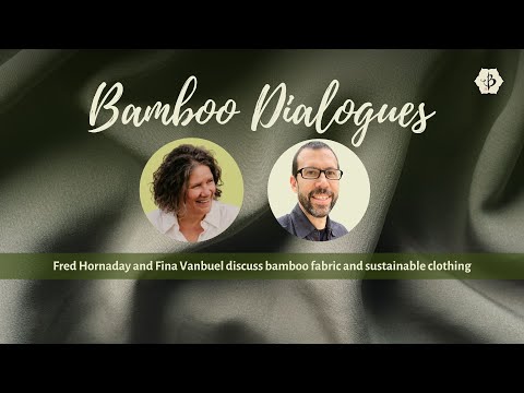 Bamboo Dialogues (no.4): Fina Vanbuel - Bamboo Fabric and Textiles