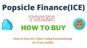 How to Buy Popsicle Finance Token (ICE) Using PancakeSwap On Trust Wallet OR MetaMask Wallet