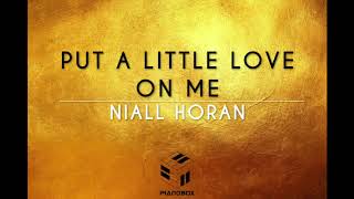 Put A Little Love On Me (Original Key) - Niall Horan [Piano Backing Track]