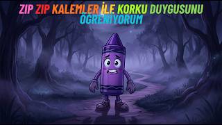 Zıp Zıp Kalemler İle Korku Duygusunu Öğreniyorum