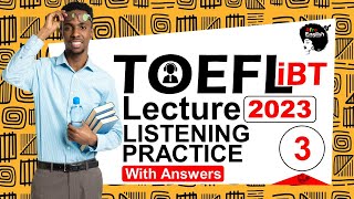 TOEFL Listening Practice Test Lecture 3 [2023] With Answers #toefl #toeflpractice #toeflpreparation