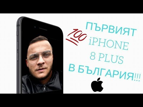 iPhone 8 Plus Unboxing & Review Bulgaria | Ънбоксинг и ревю