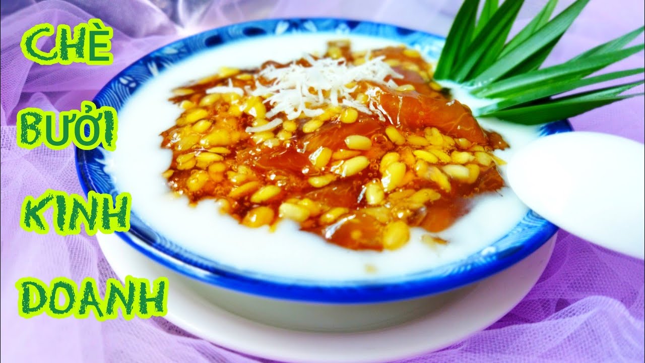 Truyền Nghề CÔNG THỨC CHÈ BƯỞI KINH DOANH - Chia Sẻ Thực Tâm, Cặn Kẽ Từng Bước Cho Người Mới Bắt Đầu