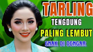 Download Lagu TARLING TENGDUNG ‼️ ENAK DI DENGAR _ SUARA LEMBUT __ BASS EMPUK __ LAGU SANTAI TERBAIKK MP3 Download Lagu TARLING TENGDUNG ‼️ ENAK DI DENGAR _ SUARA LEMBUT __ BASS EMPUK __ LAGU SANTAI TERBAIKK MP3