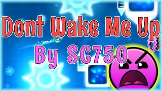 Dont Wake Me Up (By SC750) Daily Level #3,386 | Geometry Dash