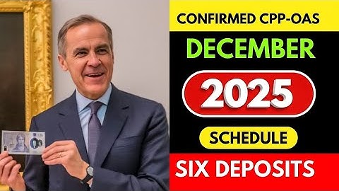 December 2025’s Six Deposits — Verified CPP and OAS Withdrawal Schedule.#cpp2025 #canada