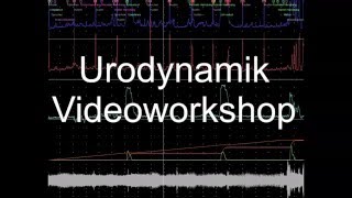 Herzlich Willkommen zum Urodynamik-Videotutorial