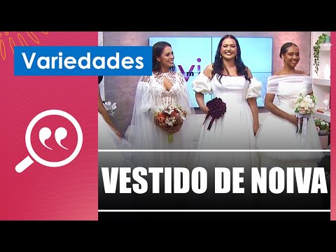 VESTIDO DE NOIVA: Descubra como escolher o modelo ideal com a estilista Bianca Troll – 22/05/24