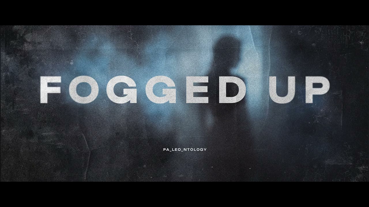 FOGGED UP