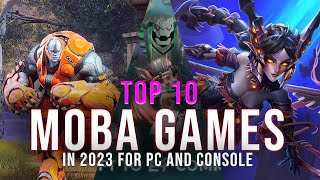 The 10 Best MOBA Games In 2023 For PC And Consoles