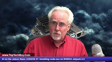AI on the Jetson Nano LESSON 37: Installing code-oss on NVIDIA Jetpack 4.3