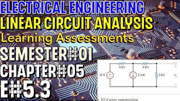Linear Circuit Analysis | Chapter#05 | E#5.3 | Basic Engineering Circuit Analysis
