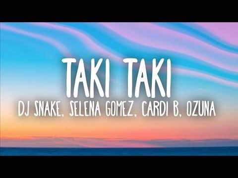 DJ Snake, Selena Gomez, Cardi B, Ozuna - Taki Taki (Lyrics) isimli mp3 dönüştürüldü.