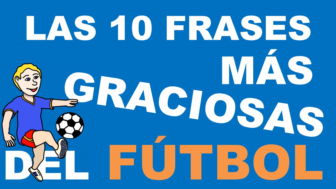 frases de futbol graciosas