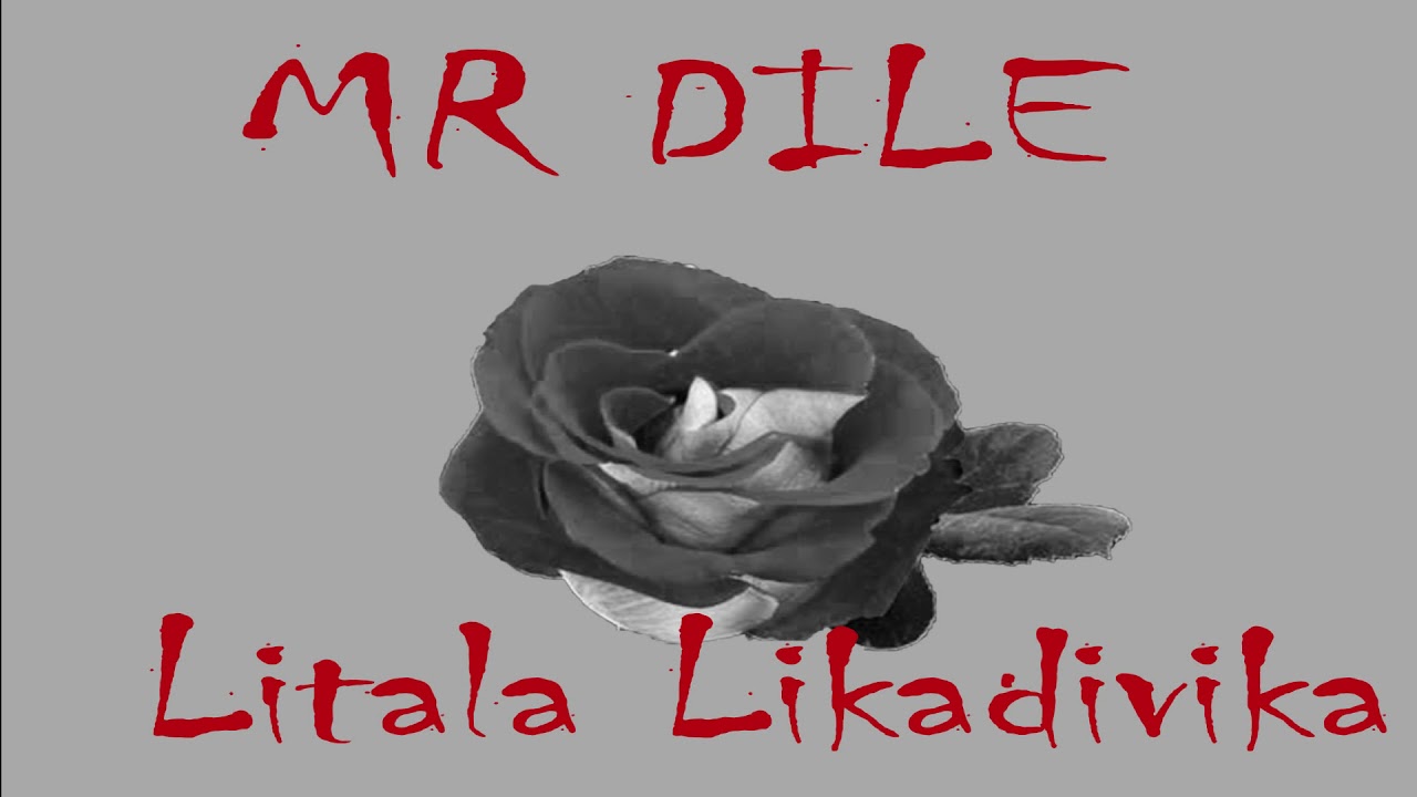 Mr Dile - LITALA LIKADIVIKA (Official Audio)