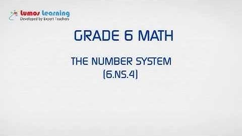 6.NS.4 - Using Common Factors(Grade 6 Math) | www.lumosleaning.com