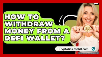 How to Withdraw Money from a DeFi Wallet? - CryptoBasics360.com