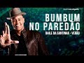 LÉO SANTANA | BUMBUM NO PAREDÃO (BAILE DA SANTINHA VERÃO)