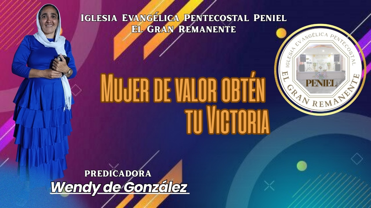 Mujer de valor, obtén tu victoria // Escuela Bíblica dominical // Predicadora Wendy de Gonzalez