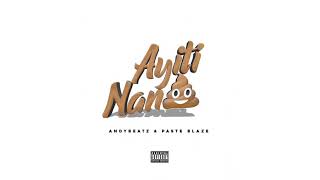 Ayiti Nan kaka - Andybeatz feat Pastè blaze