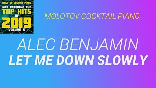 Let Me Down Slowly ⬥ Alec Benjamin 🎹 cover by Molotov Cocktail Piano