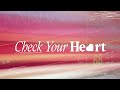 Check Your Heart | Part 3 | Samer Massad