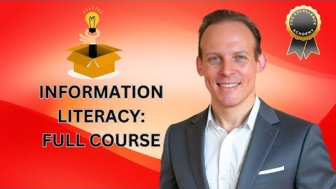 Full Course on Information Literacy: Research, Critical Thinking & Evaluating Information