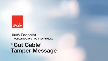 Itron 100W Endpoint - Cut Cable Tamper Message