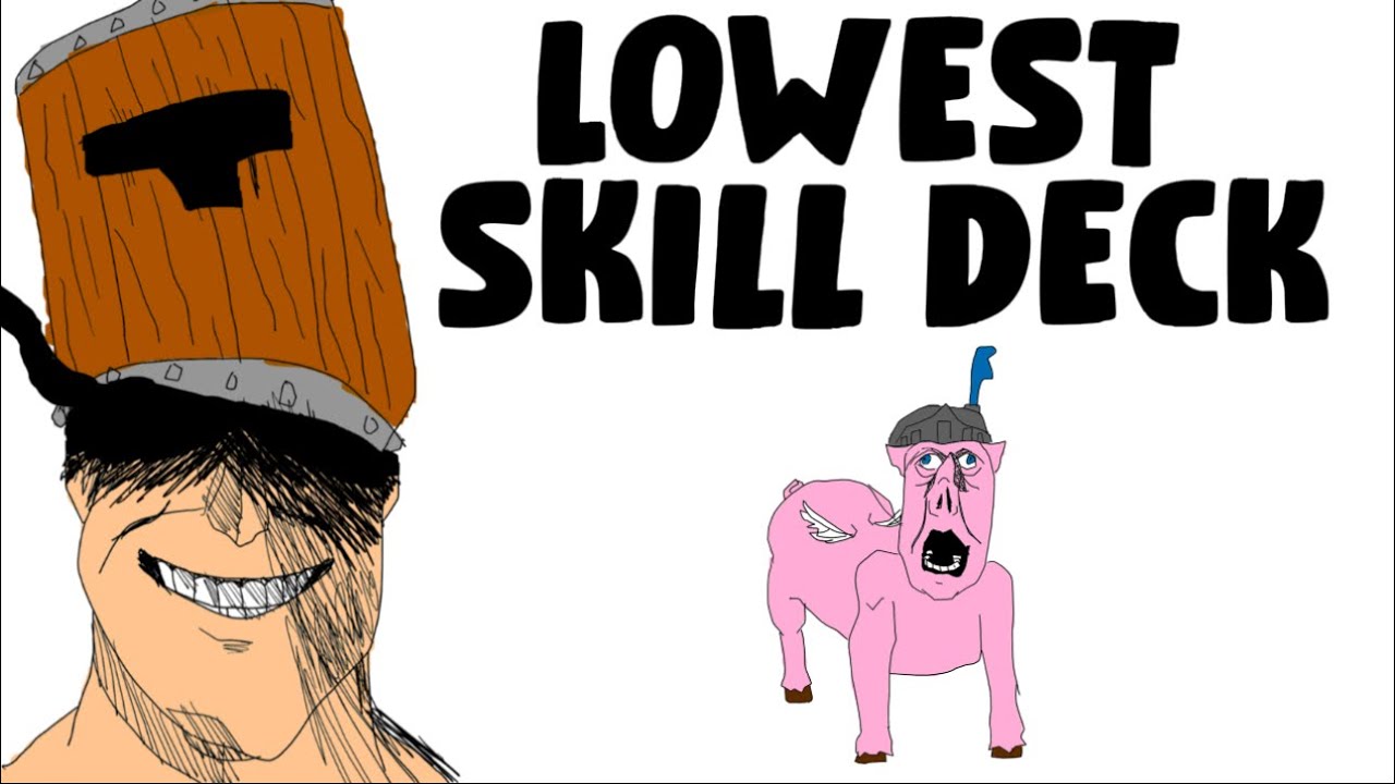Lowest Skill Deck In All Of Clash Royale!