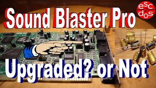 Sound Blaster Pro Upgraded or Not?