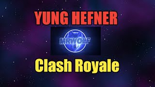 YUNG HEFNER Clash Royale | MORGENSHTERN