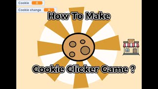 Unlimited Cookie Clicker Game #Game#easy #scratch #coding #code #scratchcode #codinggames