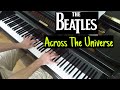 The Beatles - Across the Universe | Piano cover | Evgeny Alexeev