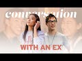 A Conversation with an Ex: Janet x Wes (from Wong Fu Productions)