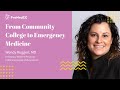 From community college to emergency medicine  wendy ruggeri md  premedcc