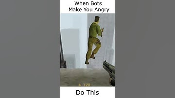 When Bots Make You Mad.. cs 1.6 #Shorts