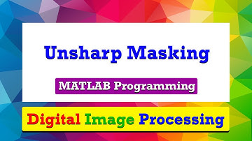 Program to demonstrate unsharp masking of an image | MATLAB Programming | Digital Image Processing