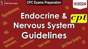 CPT Endocrine & Nervous System Guidelines