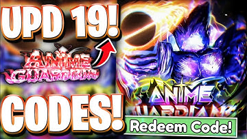 *🔮UPD 19 + GAROU🌕* All LATEST UPDATE 19 CODES FOR ANIME GUARDIANS! ROBLOX ANIME GUARDIANS CODES