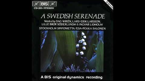 Lars-Erik Larsson : Little Serenade for string orchestra Op. 12 (1934)