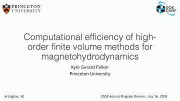 DOE CSGF 2018: Computational Efficiency of High-order Finite Volume Methods for Magnetohydrodynamics