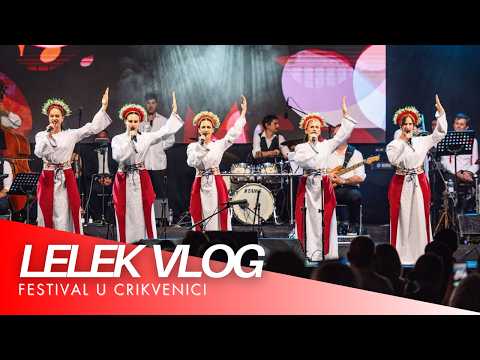 VLOG #09 | Festival u Crikvenici - LELEK