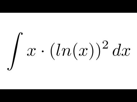 Integral Of X Ln X 2 By Parts By Parts Youtube