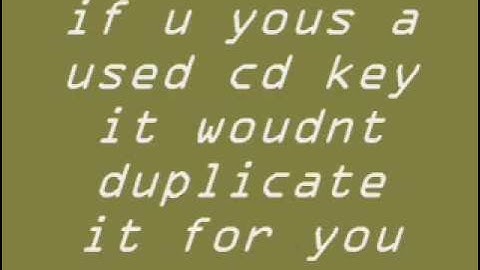 Worldof Warcraft [WoW] cd key duplicator real!!! works!!!!