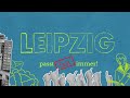 Leipzig passt (fast) immer | Imagefilm Leipzig