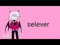 hi , I'm Selever / short animation meme