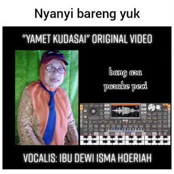 yamet kudasi original version ibu dewi isma hofriah